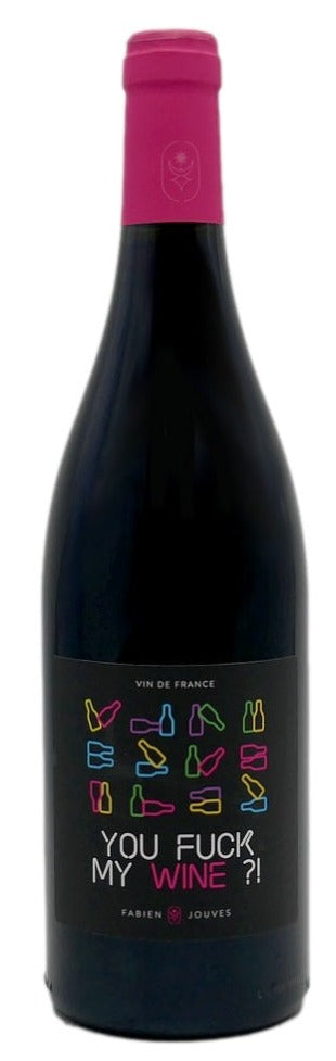 Cuvée You Fuck my Wine du domaine Mas Del Périé